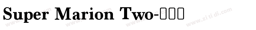 Super Marion Two字体转换
